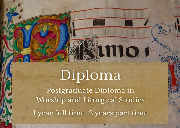 Postgraduate Diploma in Worship and Liturgical Studies